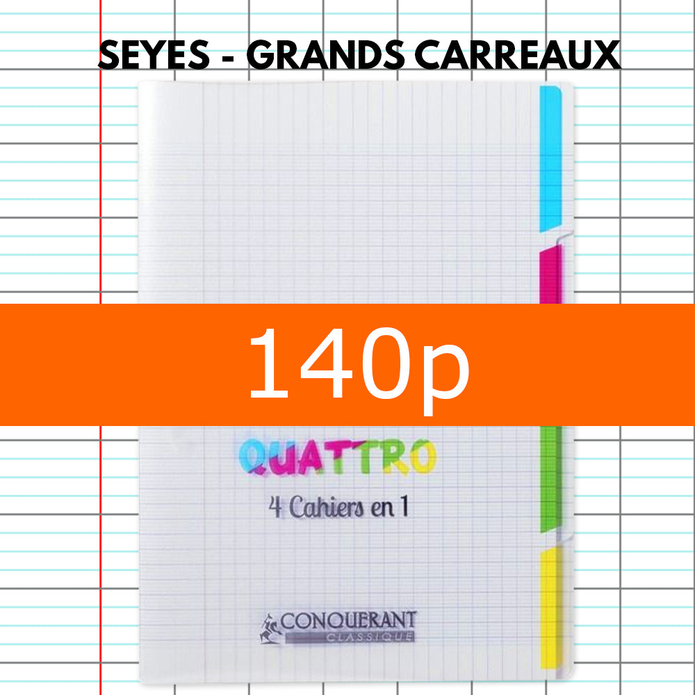 Cahier 4 sections Polypro 24x32 CONQUERANT Quattro grands carreaux séyès 140p 90g