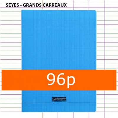 Cahier Polypro Bleu CALLIGRAPHE 24x32 96p Grands Carreaux Séyès 90g